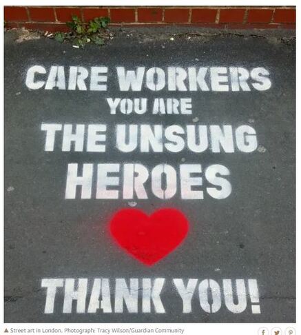 A tribute to the 'unsung heroes' workers in care homes for the elderly or disabled, where there were many Covid-19 deaths of residents.